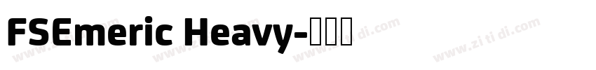 FSEmeric Heavy字体转换